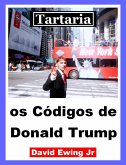 Tartaria - os Códigos de Donald Trump (eBook, ePUB)