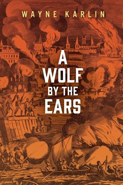 A Wolf by the Ears (eBook, ePUB) - Karlin, Wayne