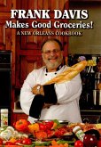 Frank Davis Makes Good Groceries! (eBook, ePUB) Frank Davis Makes Good Groceries! (eBook, ePUB)