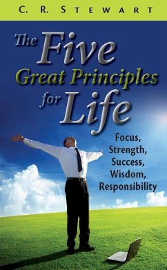 Five Great Principles for Life (eBook, ePUB) - Stewart, C. R.