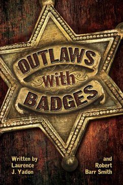 Cover Outlaws with Badges (eBook, ePUB)