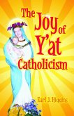 Joy of Y'at Catholicism (eBook, ePUB)