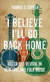 I Believe I'll Go Back Home (eBook, ePUB)