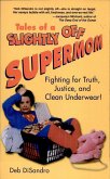 Tales of a Slightly Off Supermom (eBook, ePUB)