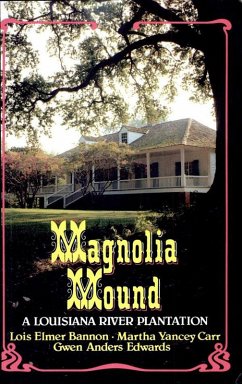 Magnolia Mound (eBook, ePUB) - Bannon, Lois Elmers; Carr, Martha Yancey; Edwards, Gwen Anders