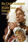 Big Chief Harrison and the Mardi Gras Indians (eBook, ePUB)