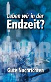 Leben wir in der Endzeit? (eBook, ePUB)