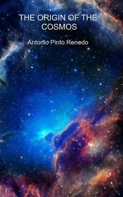 The origin of the cosmos (eBook, ePUB) - Renedo, Antonio Pinto