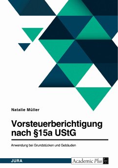 Vorsteuerberichtigung nach §15a UStG. Anwendung bei Grundstücken und Gebäuden (eBook, PDF)