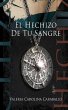 El Hechizo De Tu Sangre (eBook, ePUB) - Bild 1