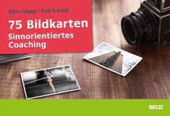 75 Bildkarten Sinnorientiertes Coaching (eBook, PDF) - Migge, Björn