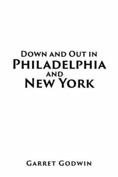 Cover Down and Out in Philadelphia and New York (eBook, ePUB)