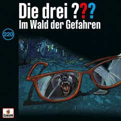 Folge 220: Die drei ??? und der Wald der Gefahren (MP3-Download) - Minninger, André; Marx, André