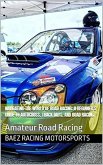 Navigating the World of Road Racing: A Beginner's Guide to Autocross, Track Days, and Road Racing (eBook, ePUB) Navigating the World of Road Racing: A Beginner's Guide to Autocross, Track Days, and Road Racing (eBook, ePUB)
