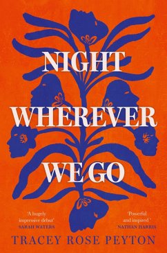 Night Wherever We Go (eBook, ePUB) - Rose Peyton, Tracey