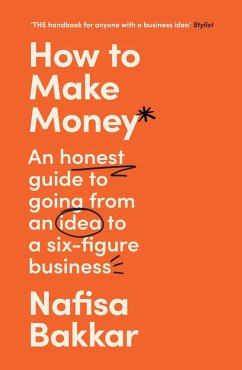 How To Make Money (eBook, ePUB) - Bakkar, Nafisa