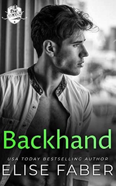 Backhand (Gold Hockey, #2) (eBook, ePUB)