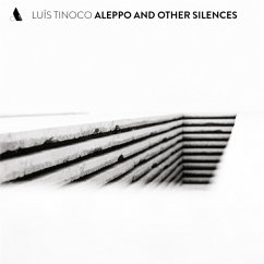 Aleppo And Other Silences - Tinoco,Luís