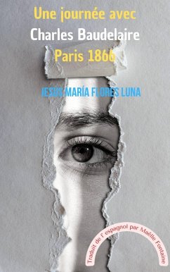 Cover Une journée avec Charles Baudelaire Paris 1866 (eBook, ePUB)