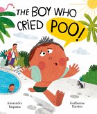 The Boy Who Cried Poo (eBook, ePUB) The Boy Who Cried Poo (eBook, ePUB)