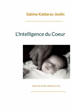 L'Intelligence du Coeur (eBook, ePUB) - Kaldaras-Jeulin, Sabine