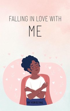 Falling In Love With Me (eBook, ePUB) - Elyag, Yor