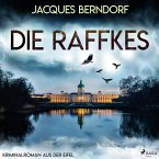Die Raffkes (Kriminalroman aus der Eifel) (MP3-Download)