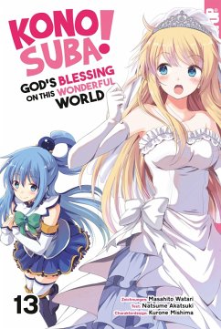 KONOSUBA! GOD'S BLESSING ON THIS WONDERFUL WORLD! 13 (eBook, PDF) - Akatsuki, Natsume