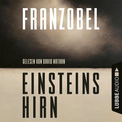Einsteins Hirn (MP3-Download) - Franzobel