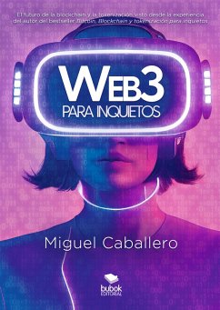 Web3 para inquietos (eBook, ePUB) - Caballero, Miguel
