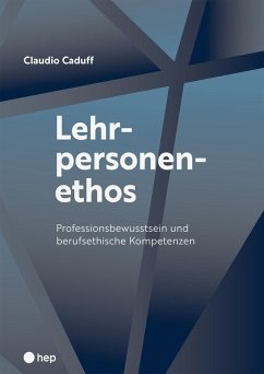 Lehrpersonenethos (E-Book) (eBook, ePUB) - Caduff, Claudio
