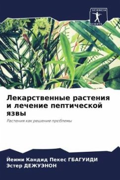 Lekarstwennye rasteniq i lechenie pepticheskoj qzwy - GBAGUIDI, Jeimi Kandid Pekes;DEZhUJeNON, Jester