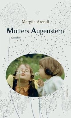 Mutters Augenstern - Margita, Arendt