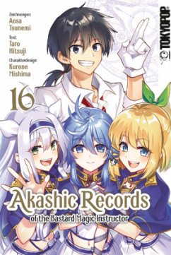 Akashic Records of the Bastard Magic Instructor 16 - Tsunemi, Aosa;Mishima, Kurone;Hitsuji, Taro