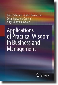 Applications of Practical Wisdom in Business and Management