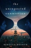The Unexpected Connection (eBook, ePUB)