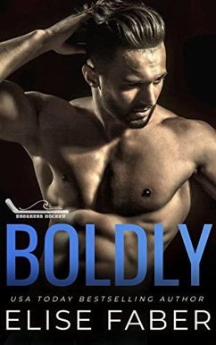 Boldly (Breakers Hockey, #2) (eBook, ePUB) - Faber, Elise