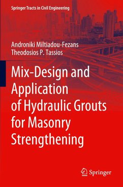 Mix-Design and Application of Hydraulic Grouts for Masonry Strengthening - Miltiadou-Fezans, Androniki;Tassios, Theodosios P.
