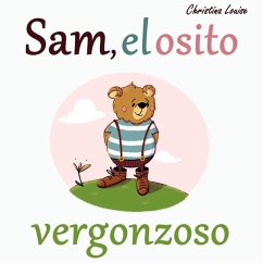 Sam, el osito vergonzoso (eBook, ePUB) - Louise, Christina