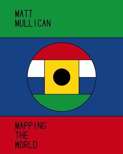 Matt Mullican. Mapping the World