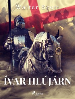 Ívar hlújárn (eBook, ePUB) - Scott, Sir Walter