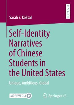 Self-Identity Narratives of Chinese Students in the United States - Köksal, Sarah Y.