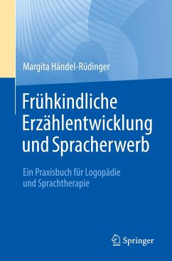 Frühkindliche Erzählentwicklung und Spracherwerb - Händel-Rüdinger, Margita