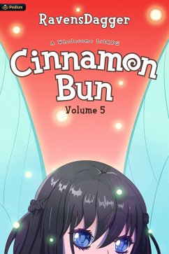 Cinnamon Bun Volume 5 (eBook, ePUB) - Ravensdagger