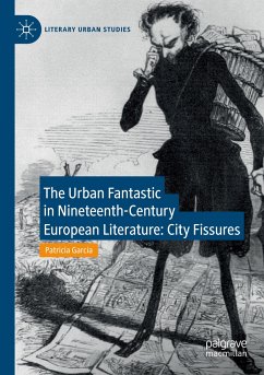 The Urban Fantastic in Nineteenth-Century European Literature - García, Patricia