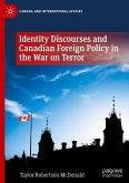Identity Discourses and Canadian Foreign Policy in the War on Terror