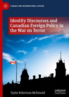 Identity Discourses and Canadian Foreign Policy in the War on Terror - McDonald, Taylor Robertson