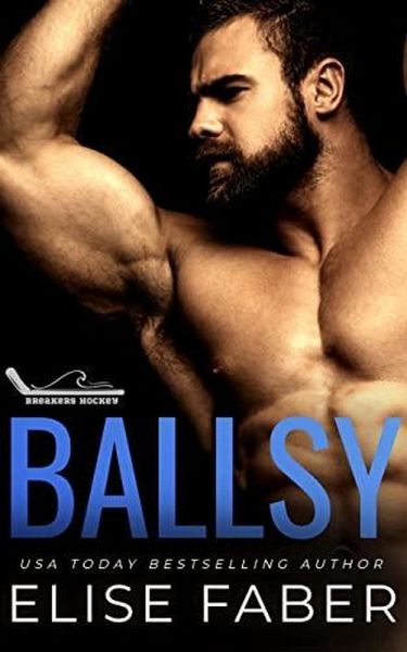 Ballsy (Breakers Hockey, #4) (eBook, ePUB) Ballsy (Breakers Hockey, #4) (eBook, ePUB)