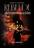 Rebelde deconstrucción (eBook, ePUB)