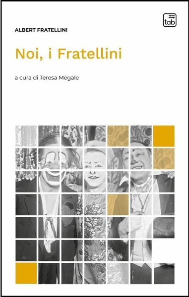 Noi, i Fratellini (eBook, ePUB) Noi, i Fratellini (eBook, ePUB)